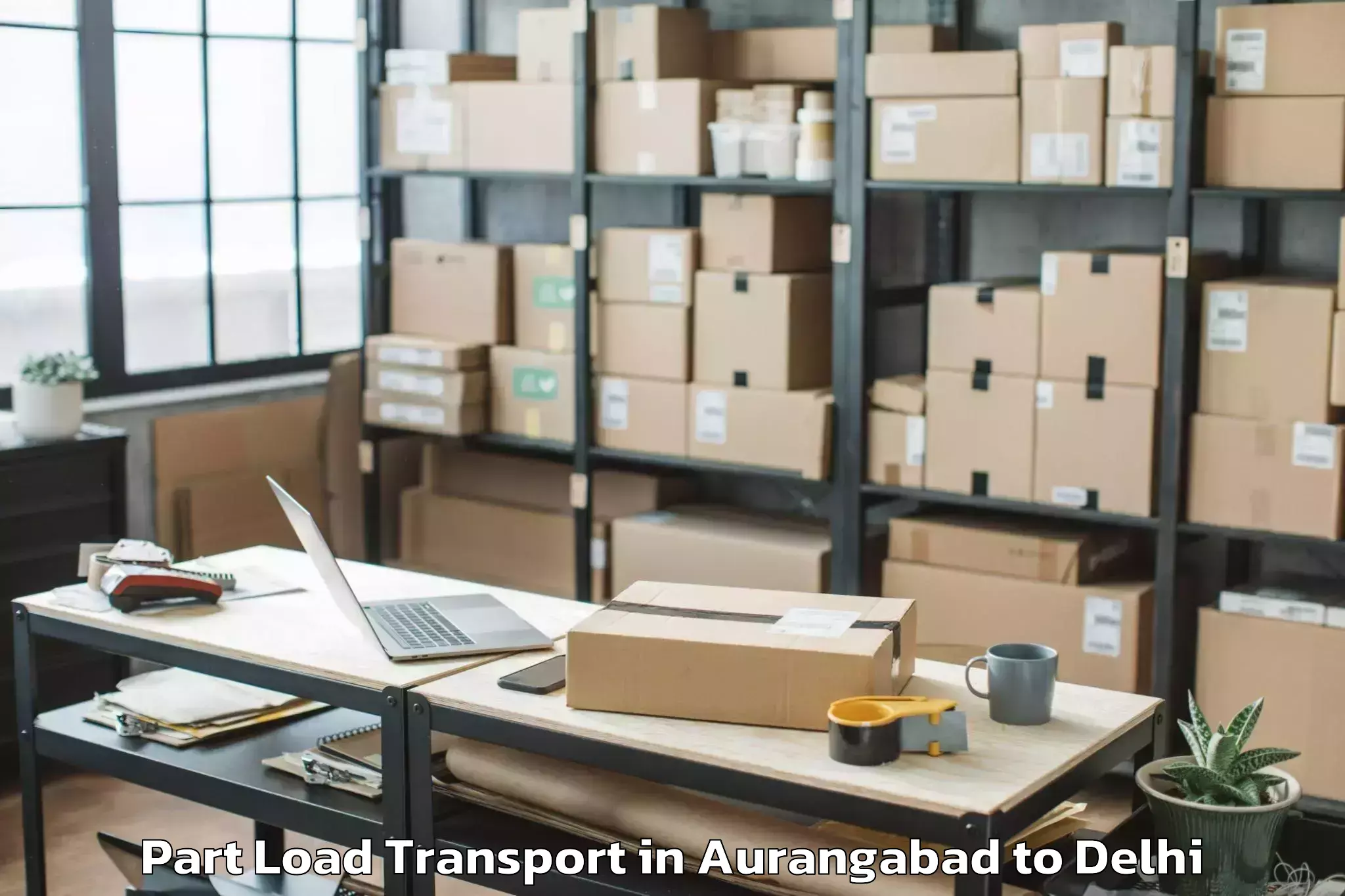 Quality Aurangabad to Unity One Janakpuri Mall Part Load Transport